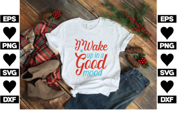 Download Sassy SVG Design, I Wake Up in a Good Mo - Premium Resources