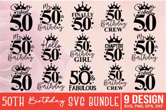 Download 50th Birthday SVG Bundle - Birthday svg Collection